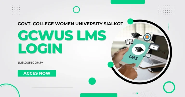 GCWUS LMS Login -Government College Women University Sialkot