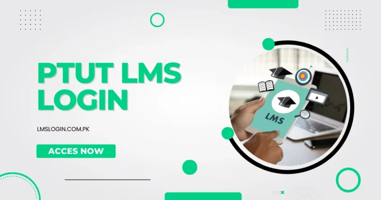 PTUT LMS Login – Punjab Tianjin University Of Technology